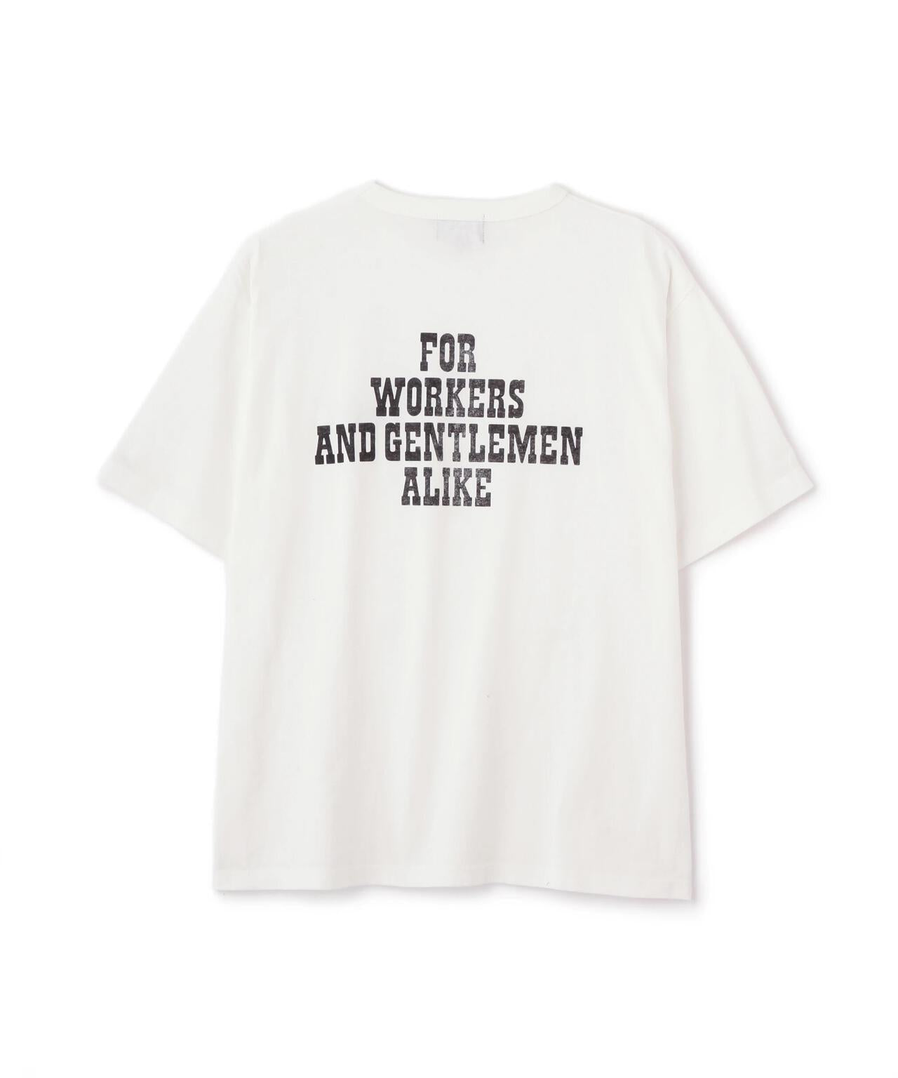 FOR WORKERS AND GENTLEMEN ALIKE T恤