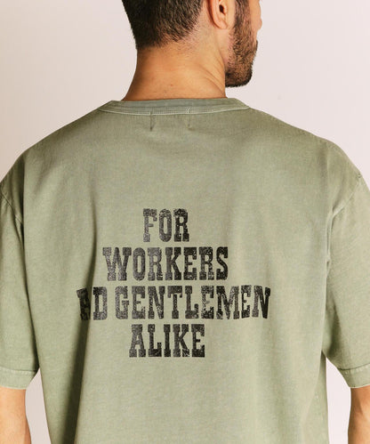 FOR WORKERS AND GENTLEMEN ALIKE T恤